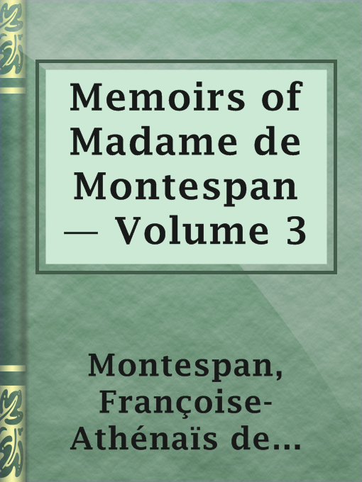 Cover image for Memoirs of Madame de Montespan — Volume 3